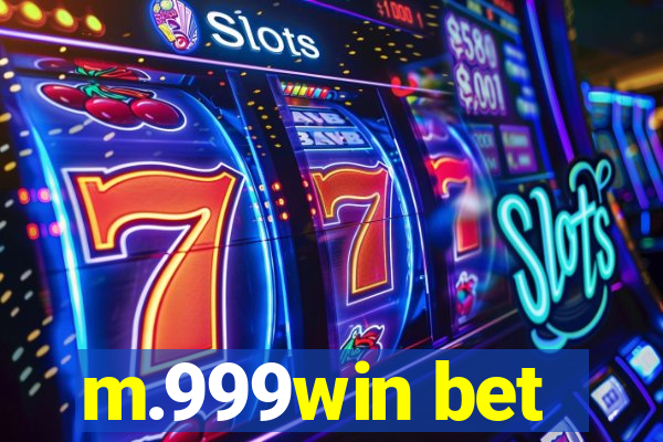 m.999win bet